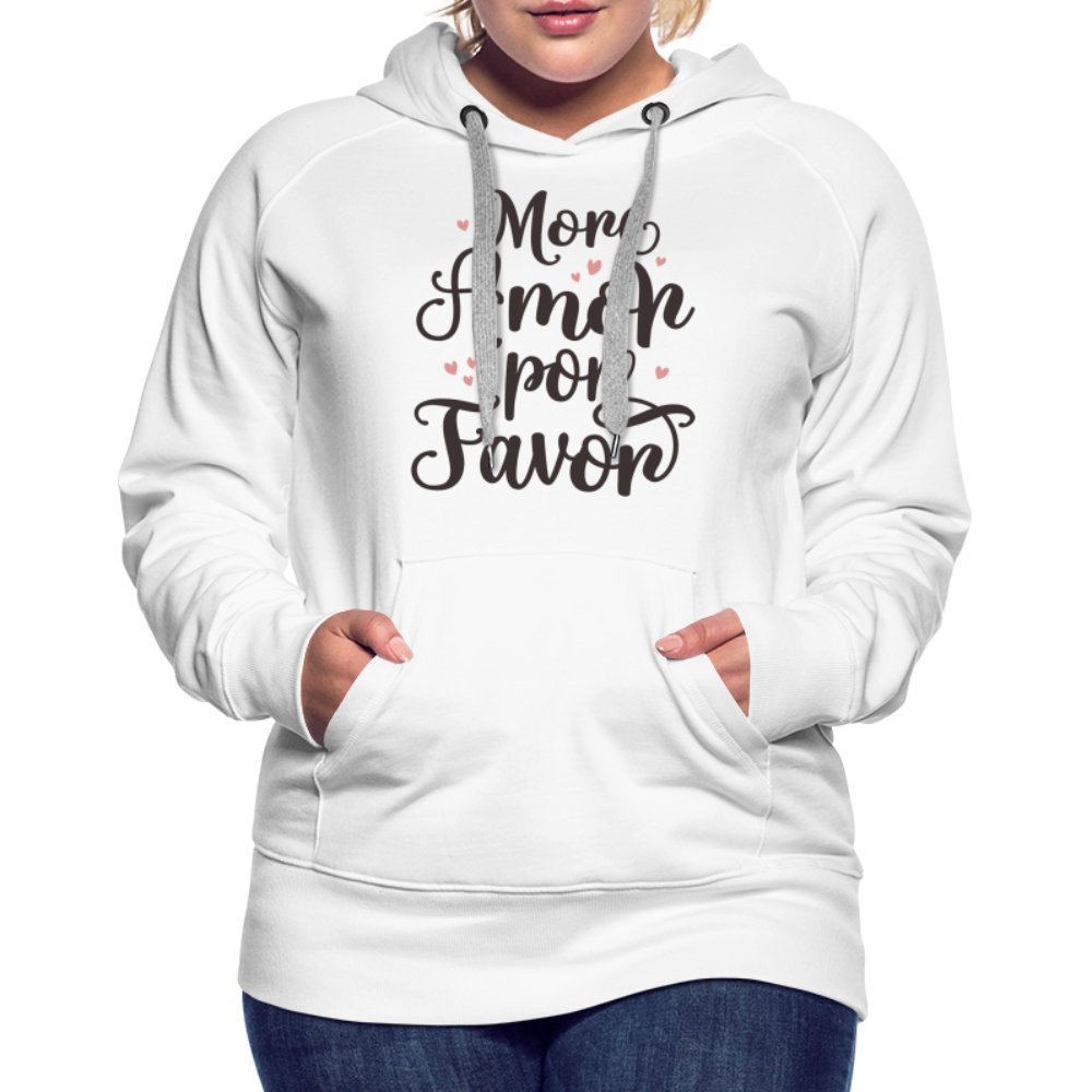 More Amor Por Favor Women’s Premium Hoodie - option1# - Women’s Premium Hoodie | Spreadshirt 444