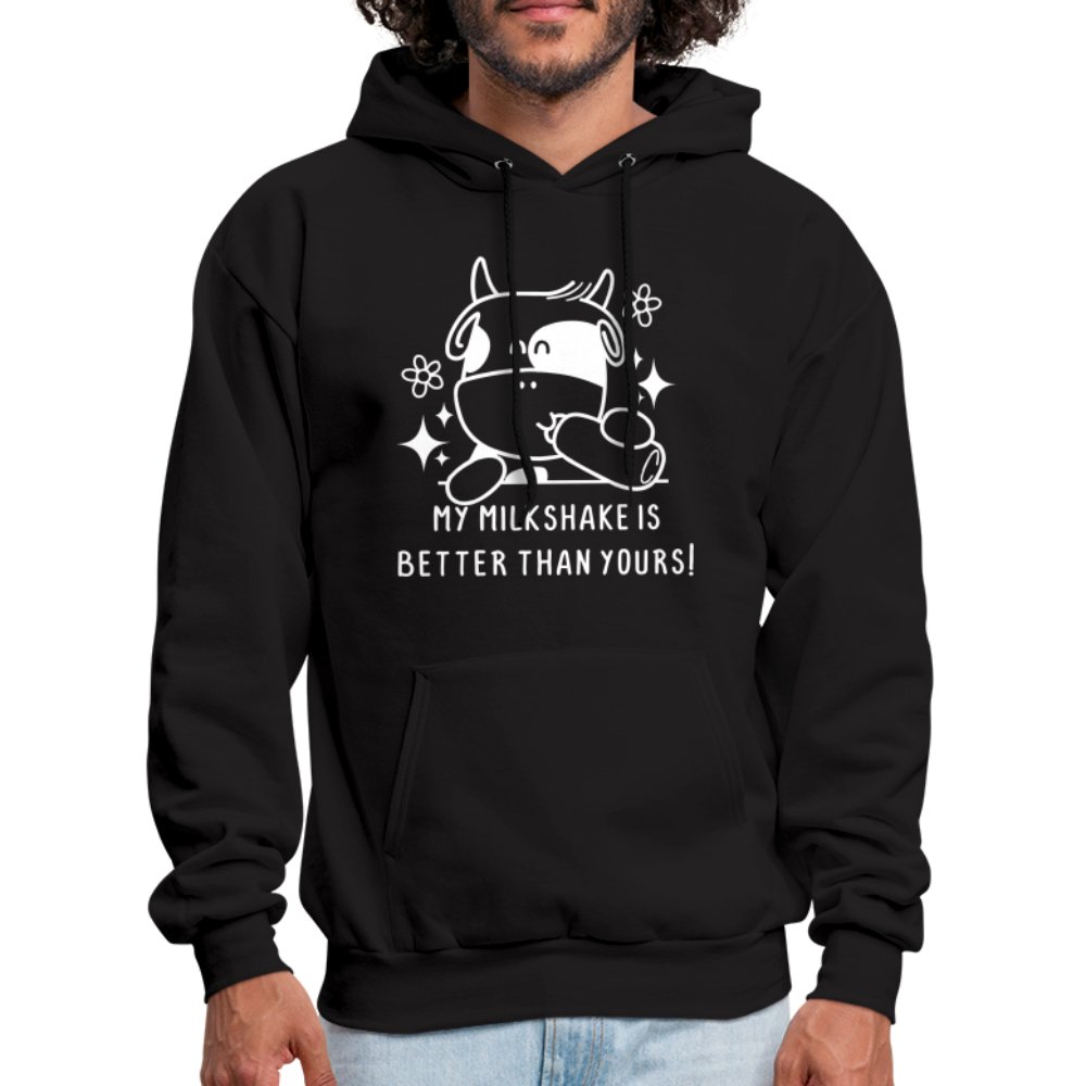 My Milkshake is Better Than Yours Hoodie (Funny Cow) - black