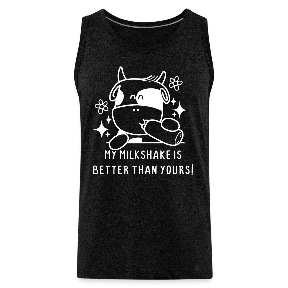 My Milkshake is Better Than Yours Men’s Premium Tank Top (Funny Cow) - charcoal grey