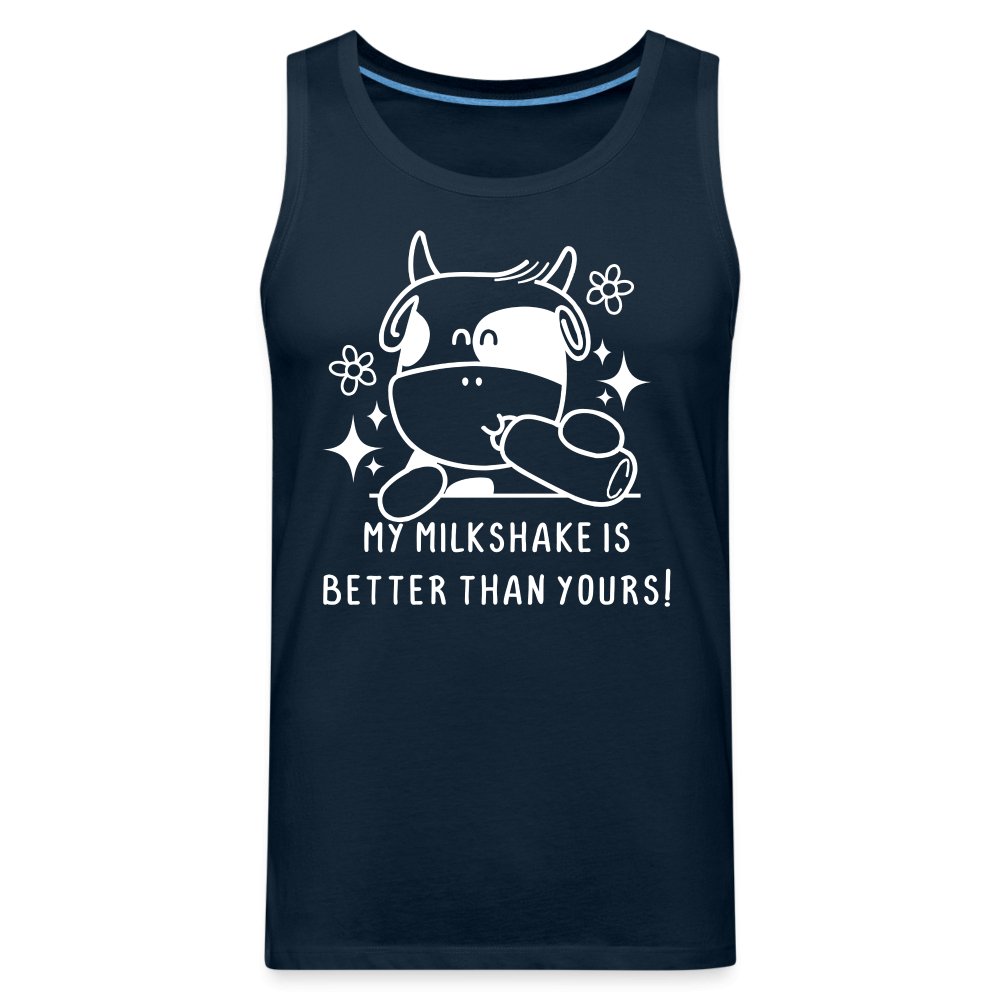 My Milkshake is Better Than Yours Men’s Premium Tank Top (Funny Cow) - deep navy