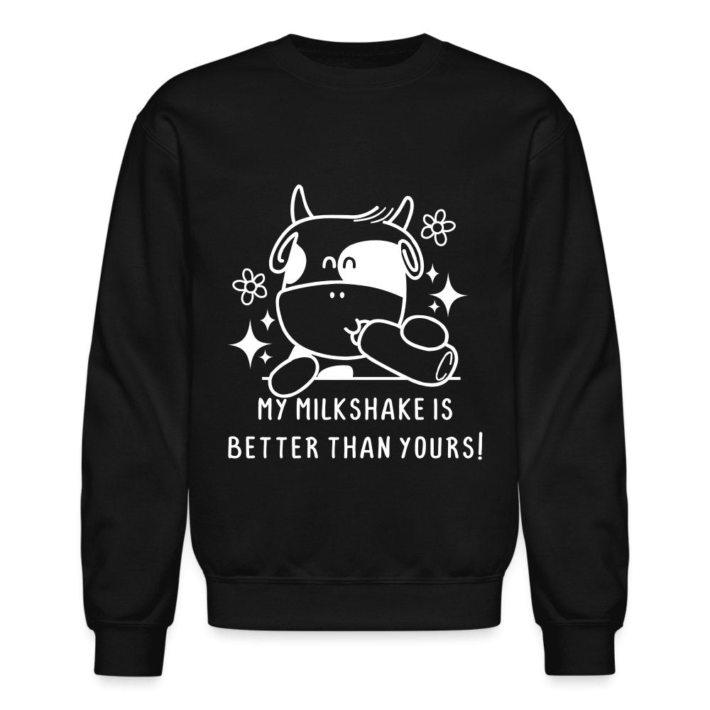 My Milkshake is Better Than Yours Sweatshirt (Funny Cow) - option1# - Unisex Crewneck Sweatshirt | Gildan 18000