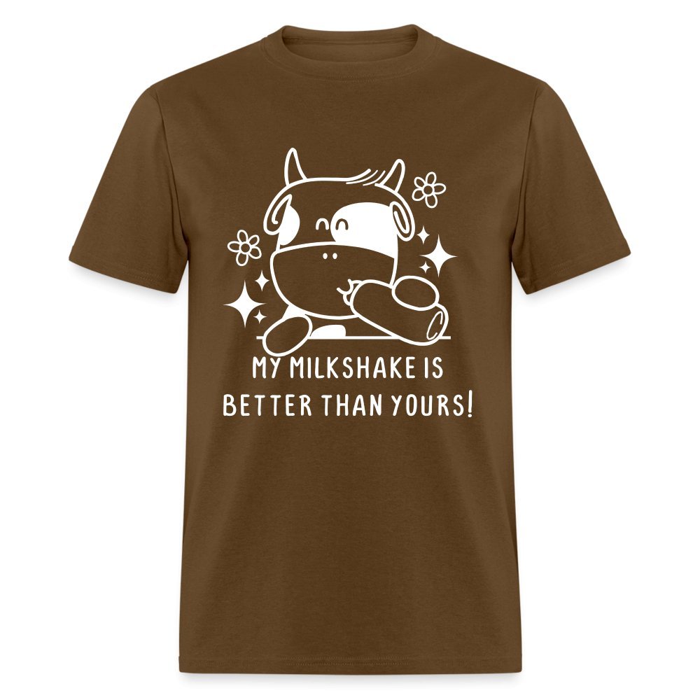 My Milkshake is Better Than Yours T-Shirt (Funny Cow) - brown