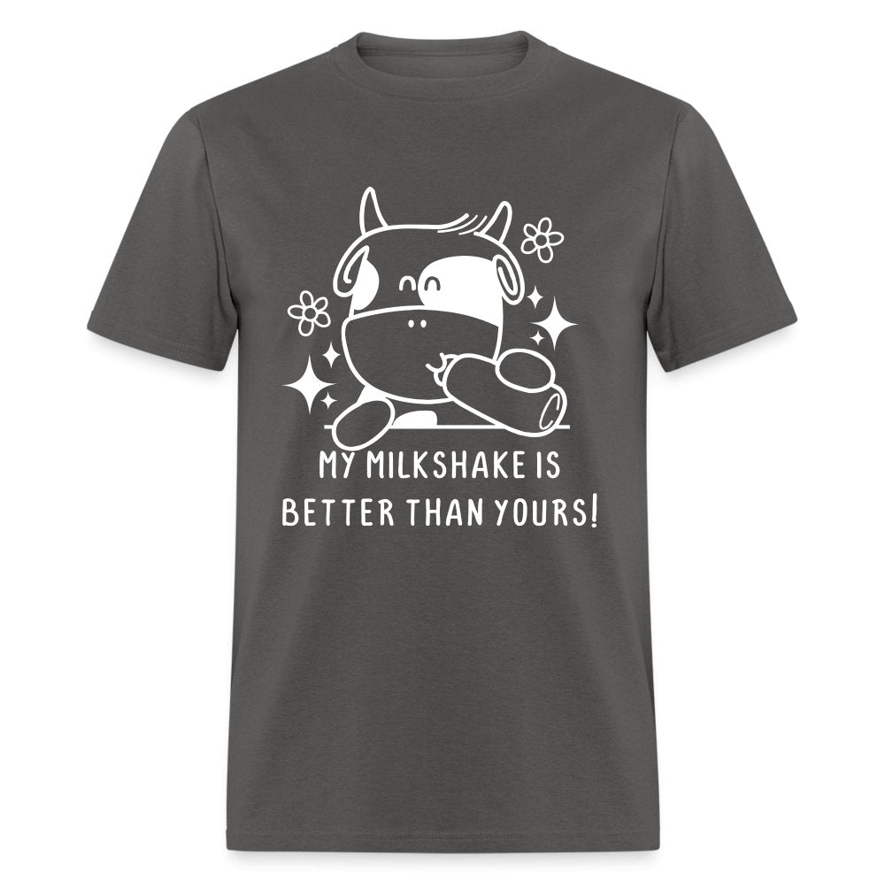 My Milkshake is Better Than Yours T-Shirt (Funny Cow) - charcoal