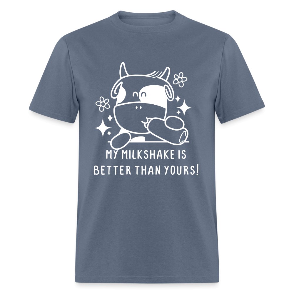 My Milkshake is Better Than Yours T-Shirt (Funny Cow) - denim