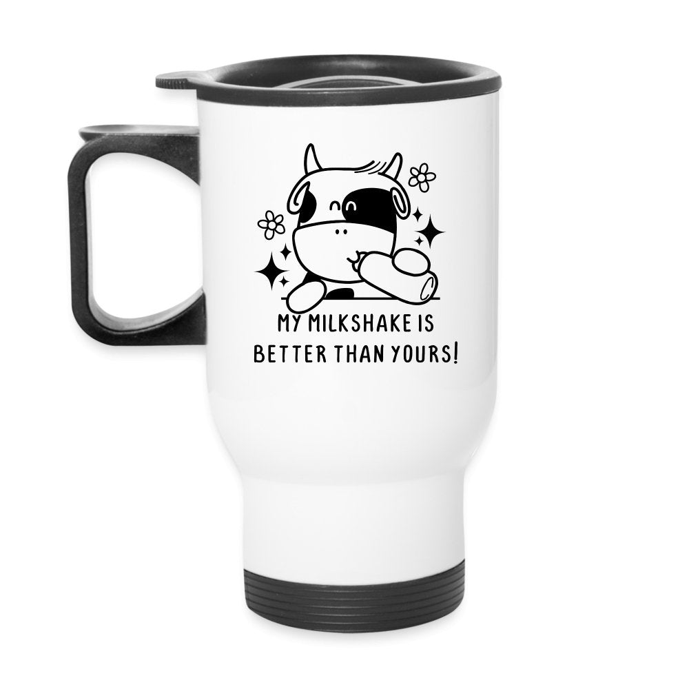 My Milkshake is Better Than Yours Travel Mug (Funny Cow) - option1# - Travel Mug | BestSub B4QC2