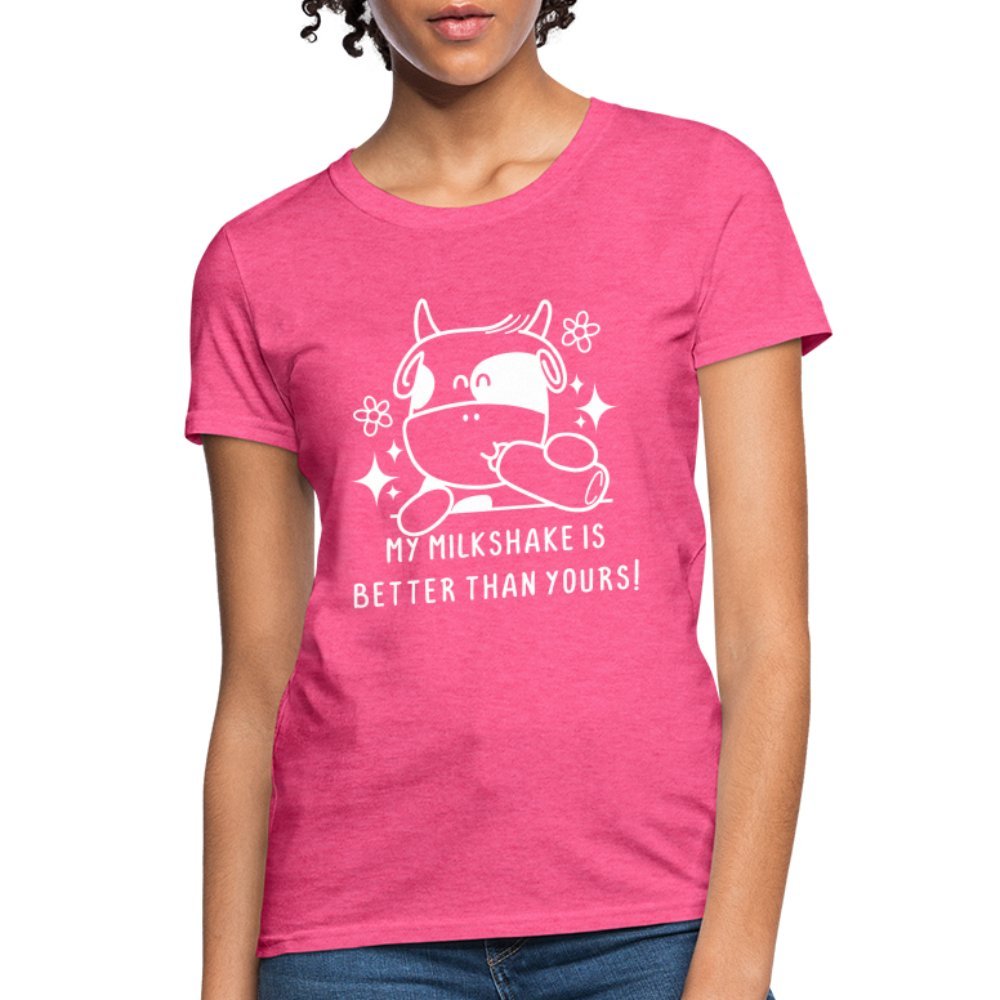 My Milkshake is Better Than Yours Women's Contoured T-Shirt (Funny Cow) - heather pink