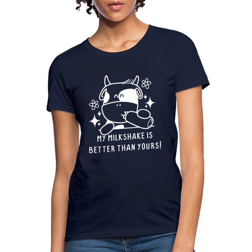 My Milkshake is Better Than Yours Women's Contoured T-Shirt (Funny Cow) - navy