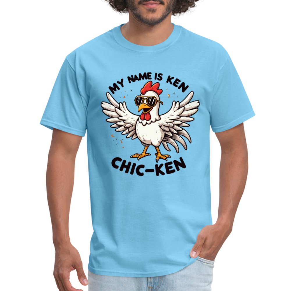 My Name is Ken Chic - Ken T-Shirt (Funny Chicken) - aquatic blue