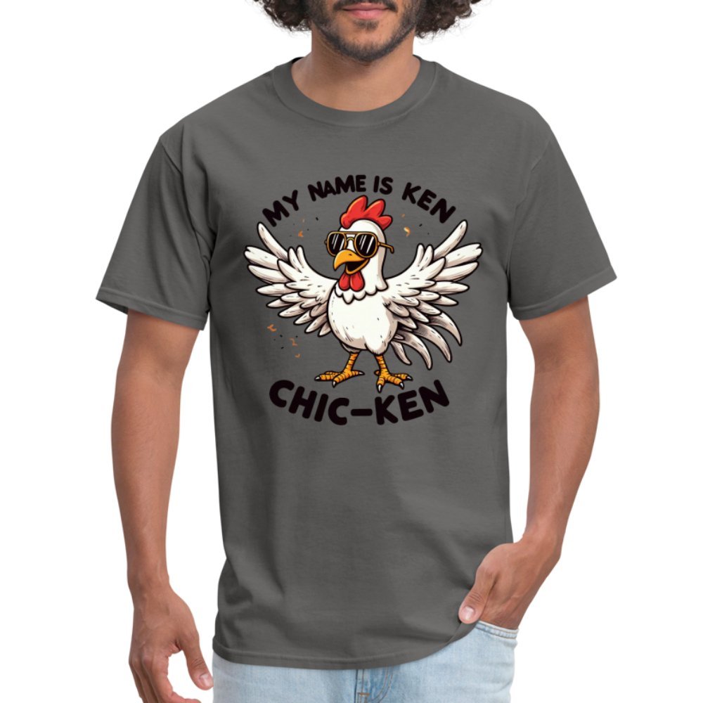 My Name is Ken Chic - Ken T-Shirt (Funny Chicken) - charcoal