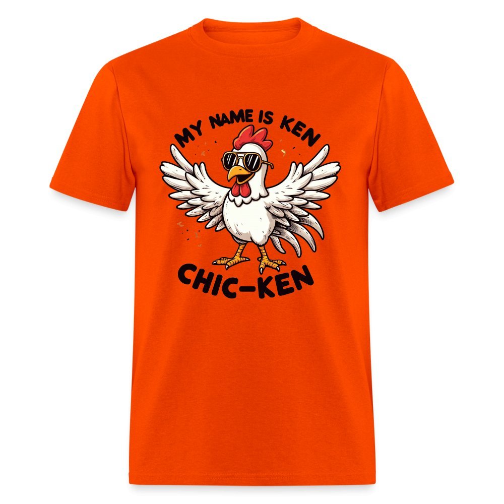 My Name is Ken Chic - Ken T-Shirt (Funny Chicken) - orange