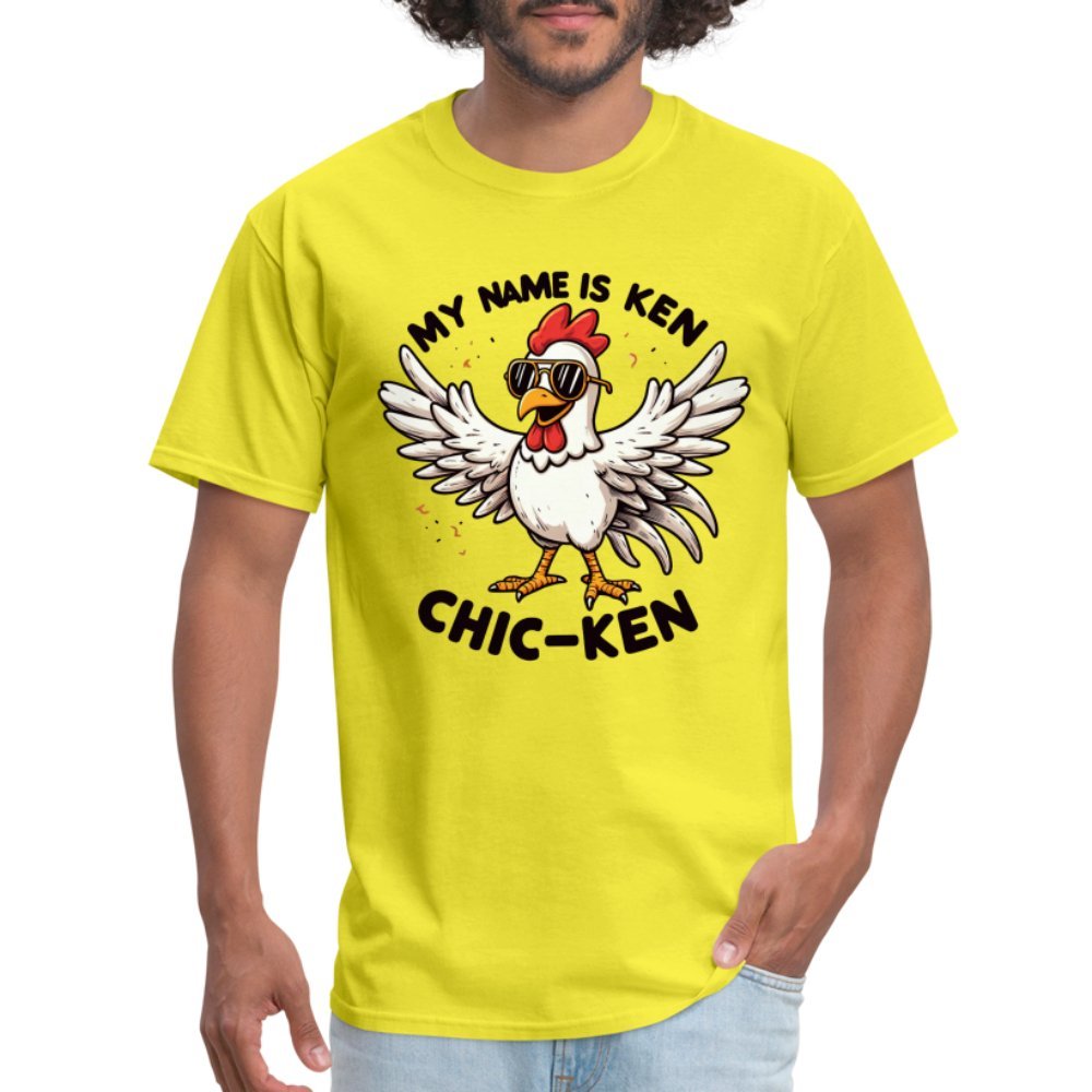 My Name is Ken Chic - Ken T-Shirt (Funny Chicken) - yellow