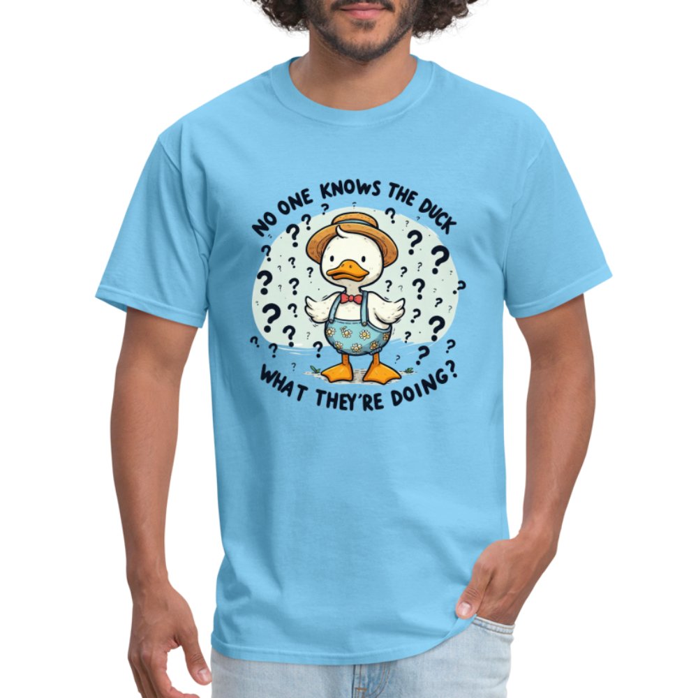 No One Knows The Duck What They're Doing T-Shirt (Confused Duck) - aquatic blue