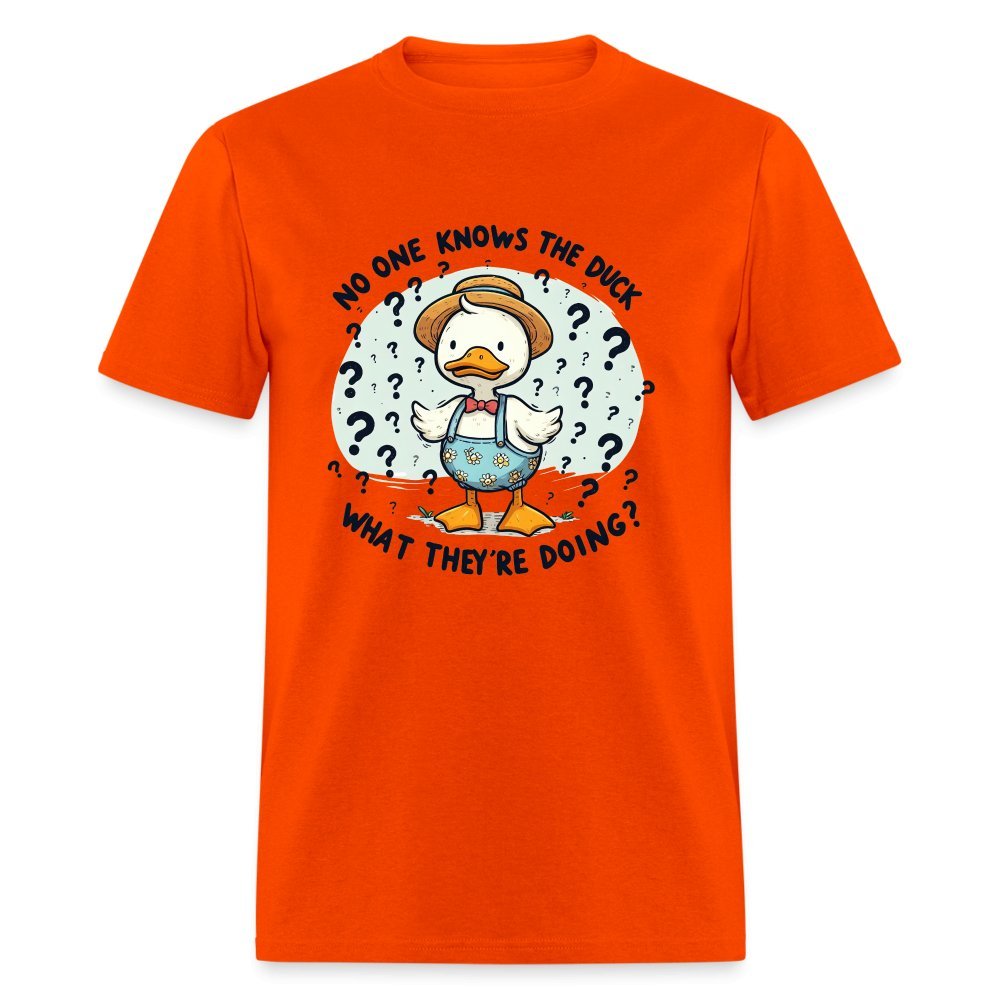 No One Knows The Duck What They're Doing T-Shirt (Confused Duck) - orange