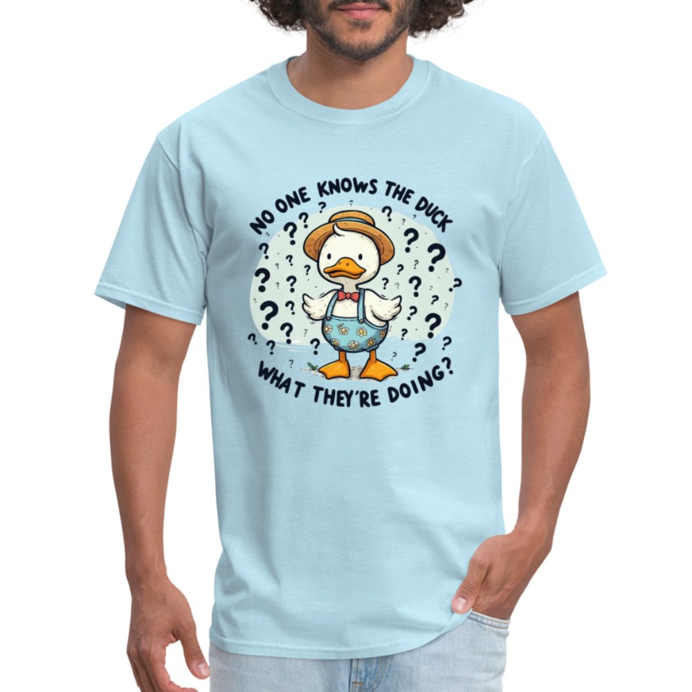 No One Knows The Duck What They're Doing T-Shirt (Confused Duck) - powder blue