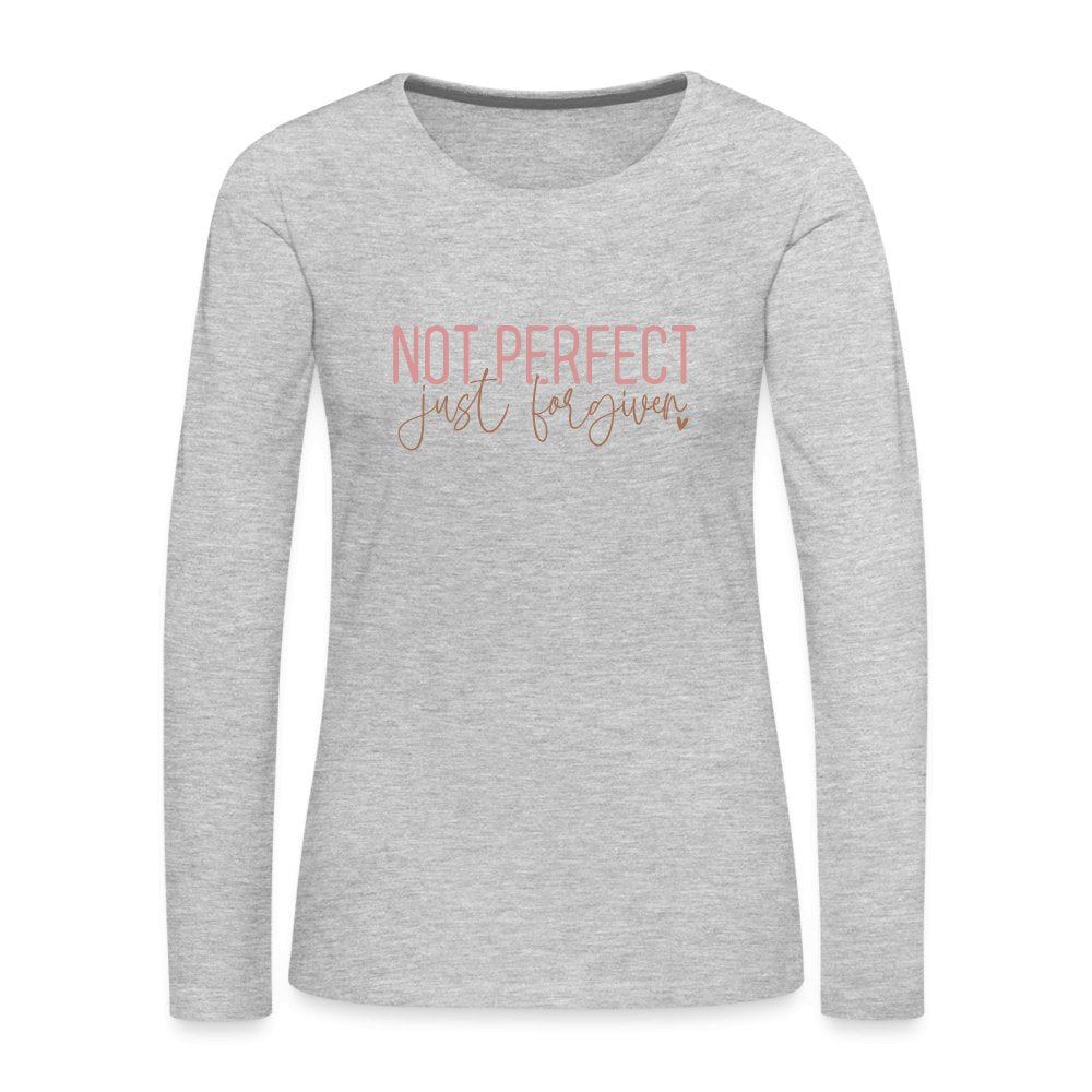 Not Perfect Just Forgiven Women's Premium Long Sleeve T-Shirt - option1# - Women's Premium Long Sleeve T-Shirt | Spreadshirt 876