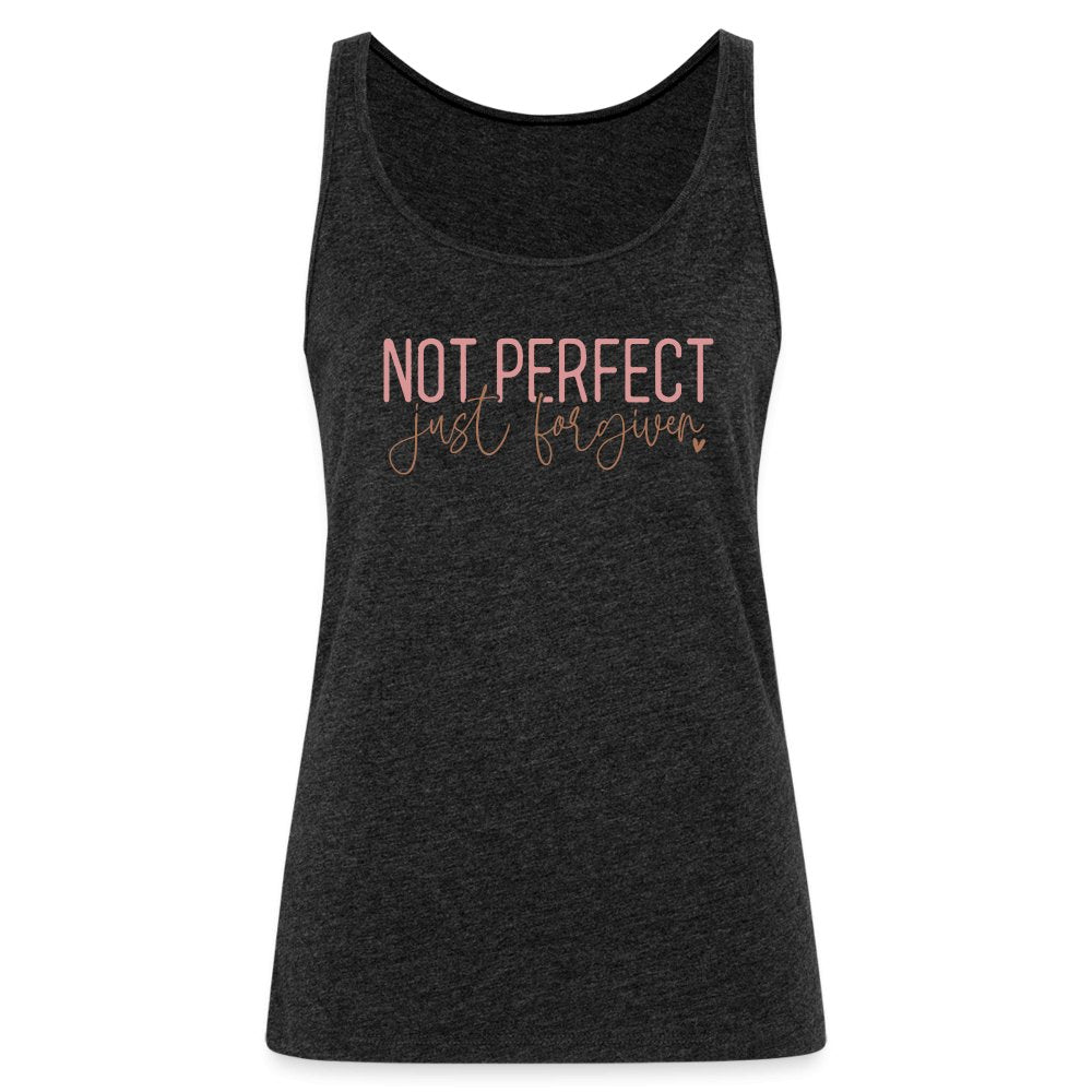 Not Perfect Just Forgiven Women’s Premium Tank Top - option1# - Women’s Premium Tank Top | Spreadshirt 917