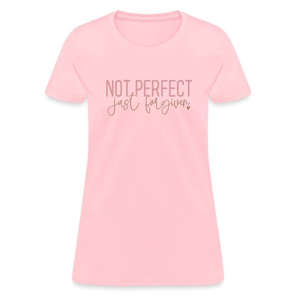 Not Perfect Just Forgiven Women's T-Shirt - pink