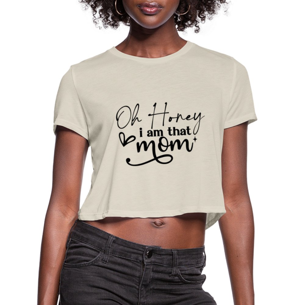 Oh Honey I am that Mom Women's Cropped T-Shirt - mauve