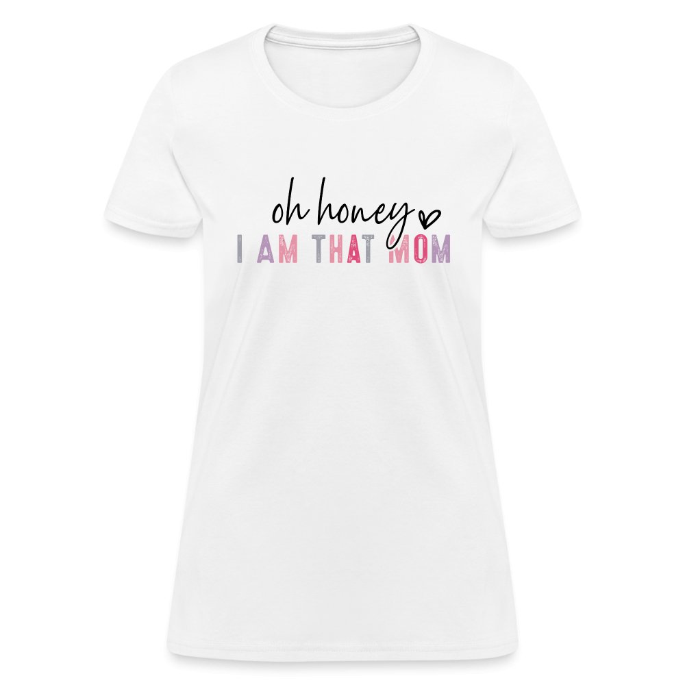 Oh Honey I am that Mom Women's T-Shirt - red