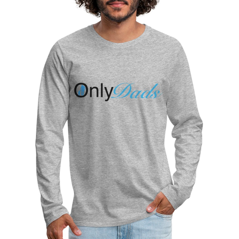 OnlyDads Men's Premium Long Sleeve T-Shirt - heather gray