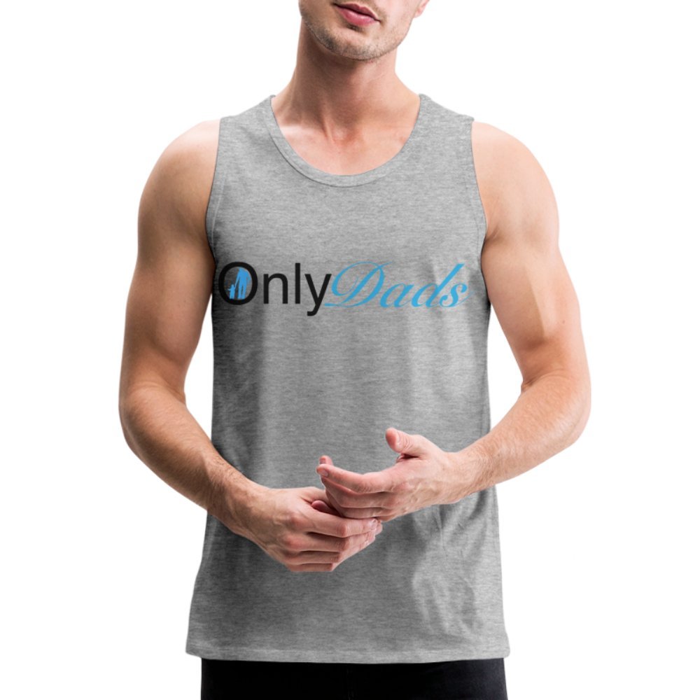 OnlyDads Men’s Premium Tank Top - heather gray