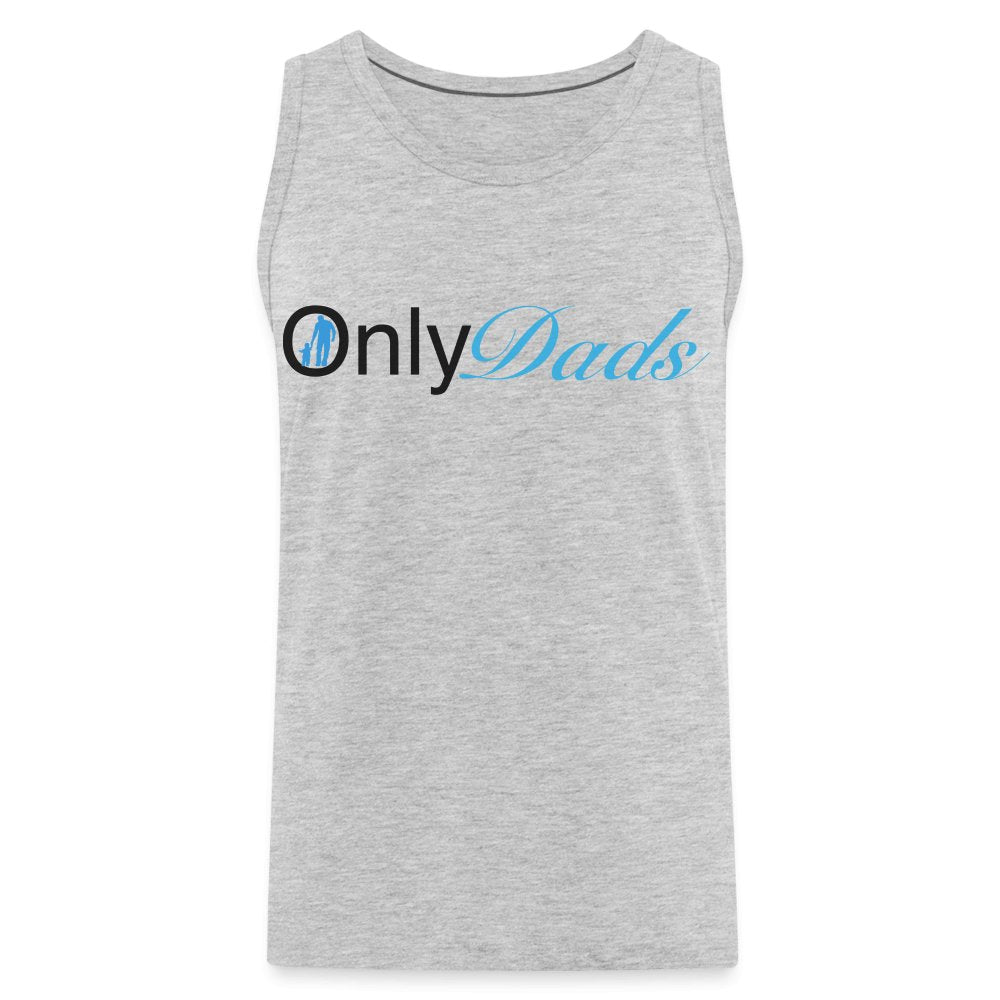 OnlyDads Men’s Premium Tank Top - heather gray