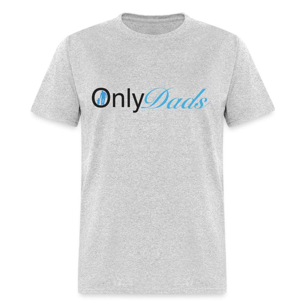 OnlyDads T-Shirt - heather gray