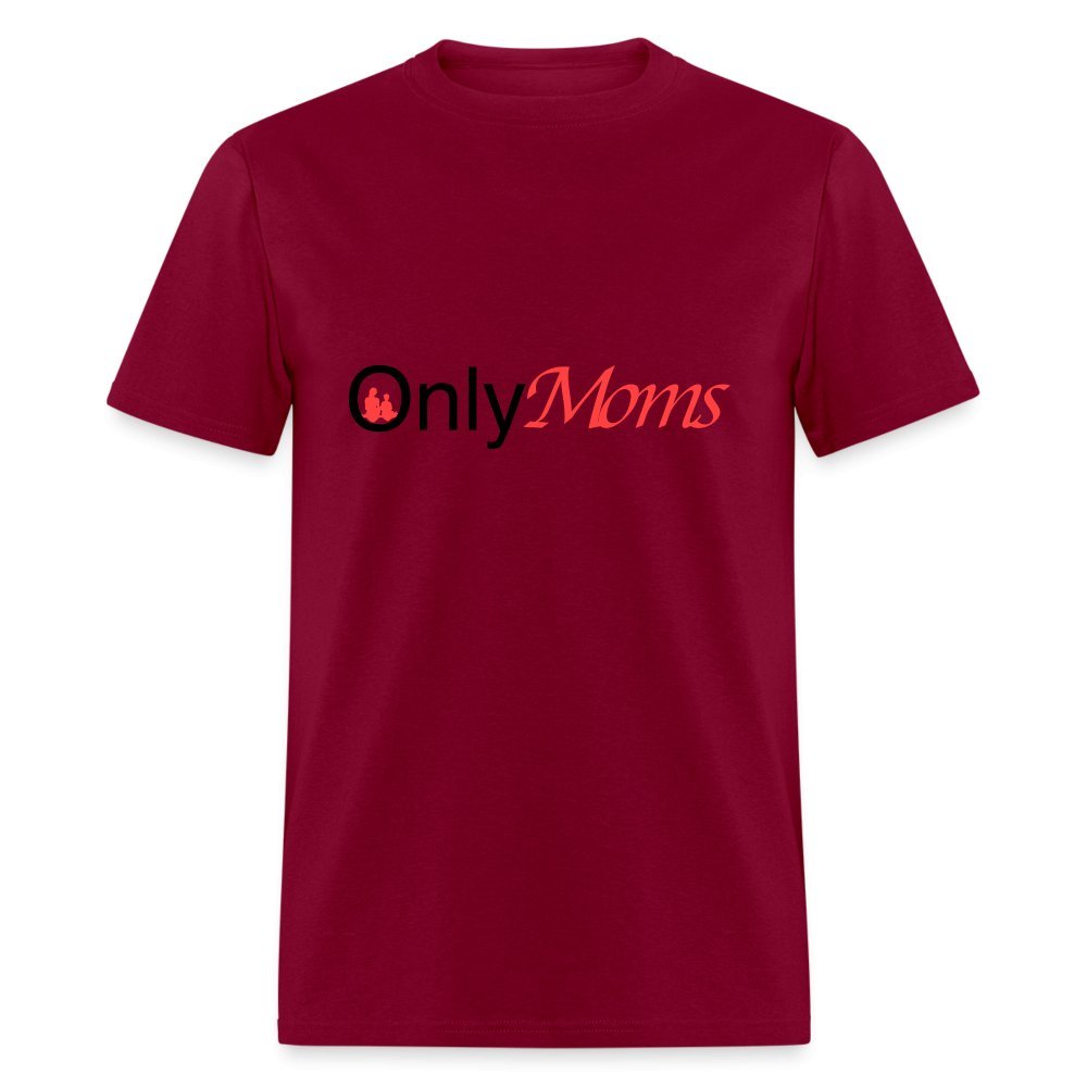 OnlyMoms - Classic T-Shirt - burgundy