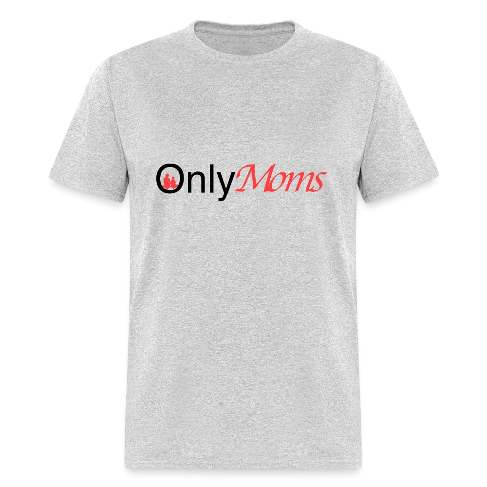 OnlyMoms - Classic T-Shirt - heather gray