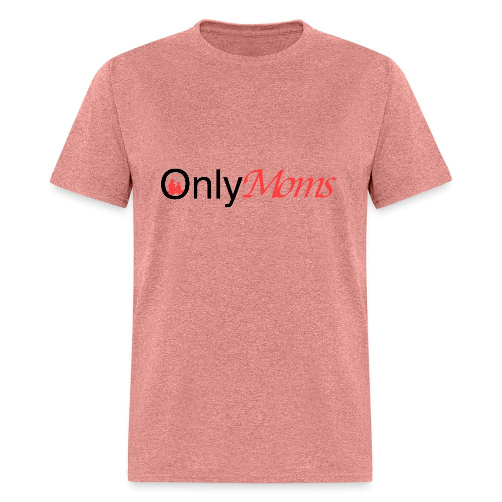 OnlyMoms - Classic T-Shirt - heather mauve