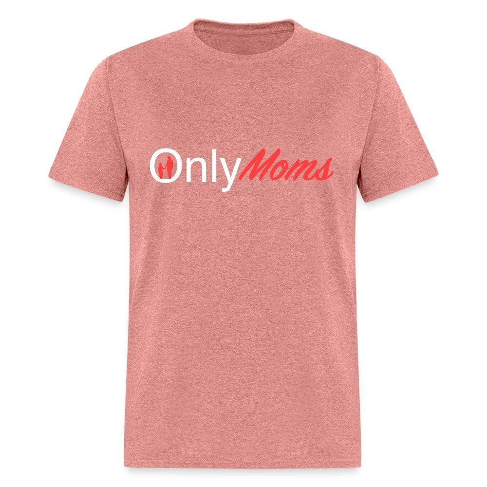 OnlyMoms - Classic T-Shirt (White & Pink) - heather mauve