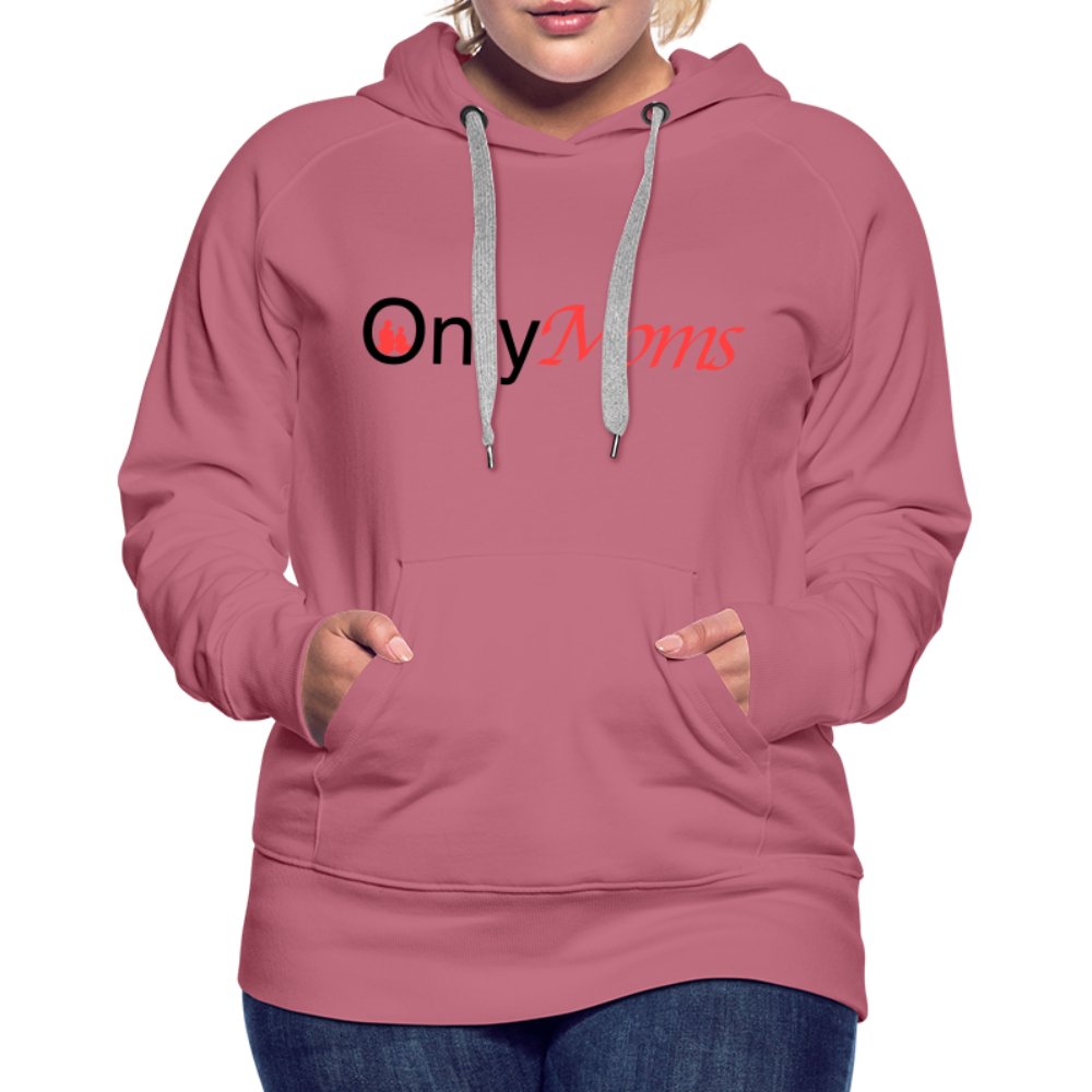 OnlyMoms - Premium Hoodie - mauve