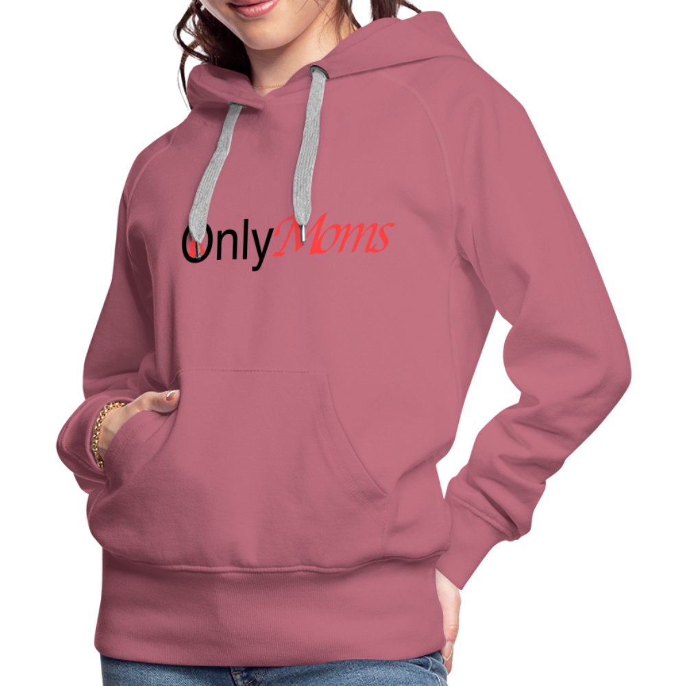 OnlyMoms - Premium Hoodie - mauve