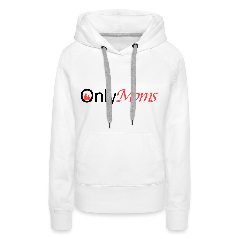 OnlyMoms - Premium Hoodie - white