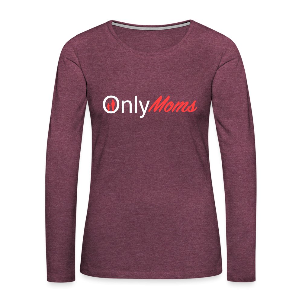 OnlyMoms - Premium Long Sleeve T-Shirt (White & Pink) - heather burgundy