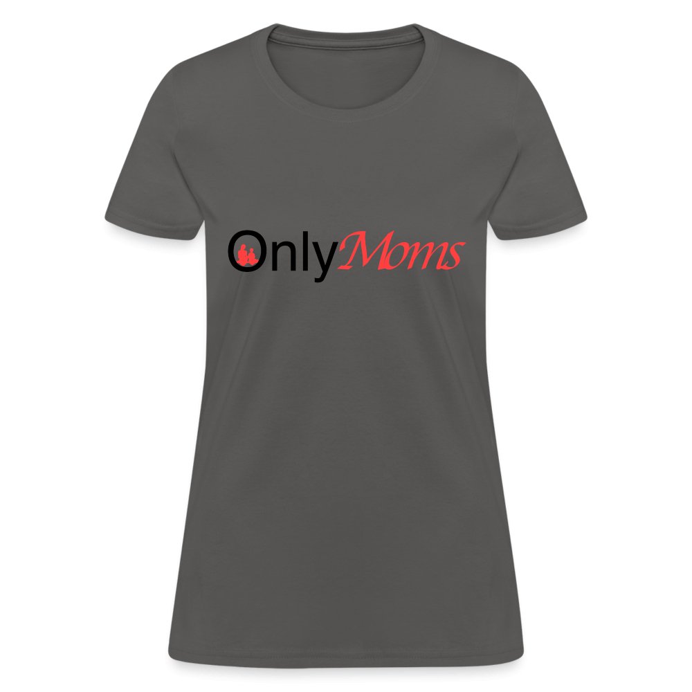 OnlyMoms - Women's T-Shirt - charcoal