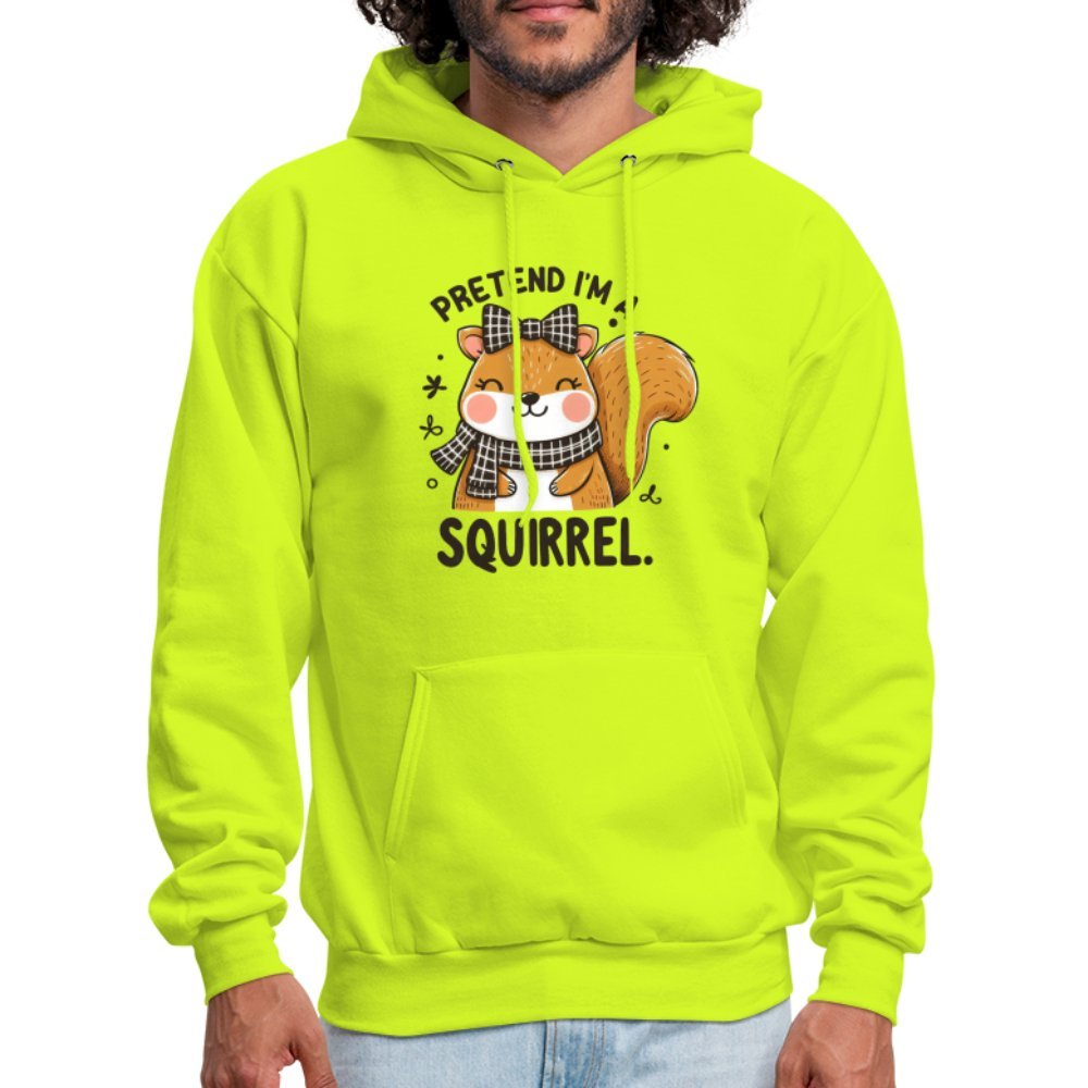 Pretend I'm a Squirrel Hoodie - safety green