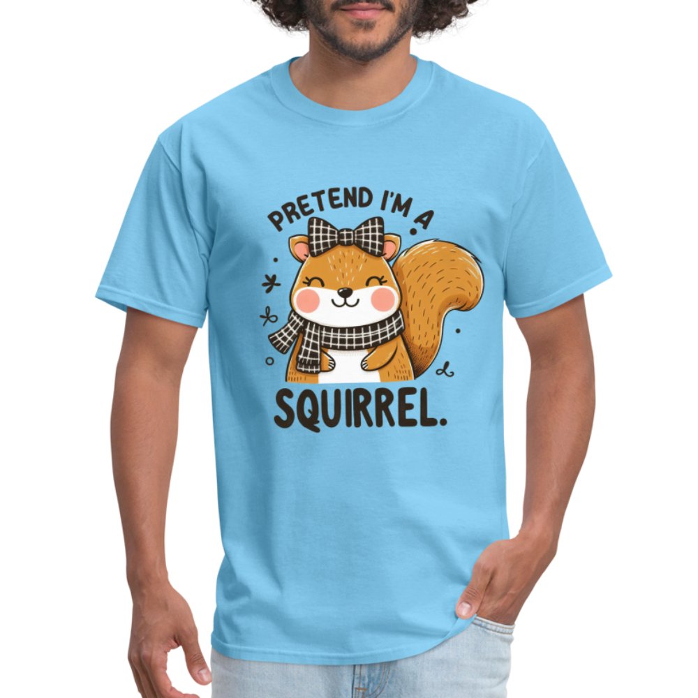 Pretend I'm a Squirrel T-Shirt - aquatic blue