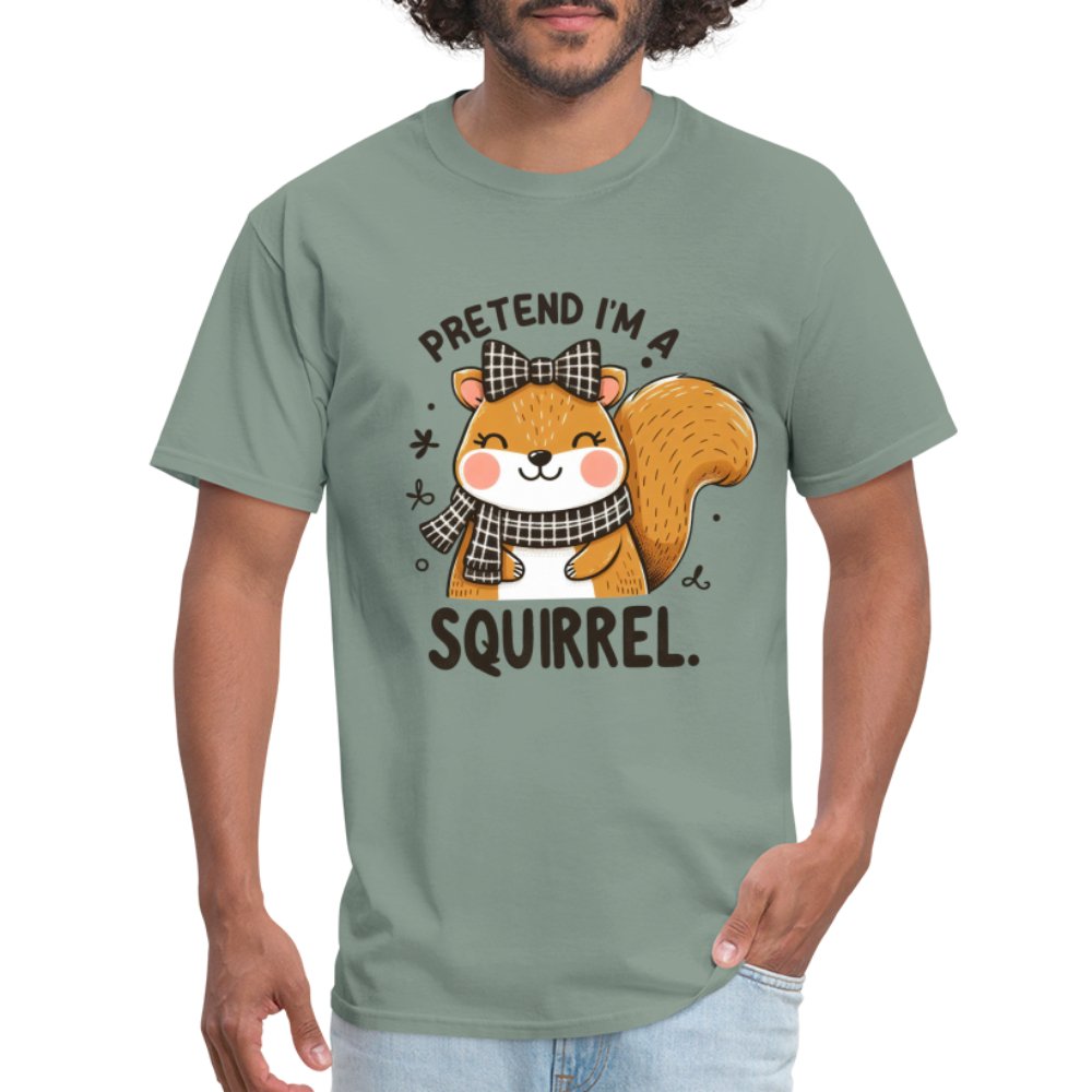 Pretend I'm a Squirrel T-Shirt - sage