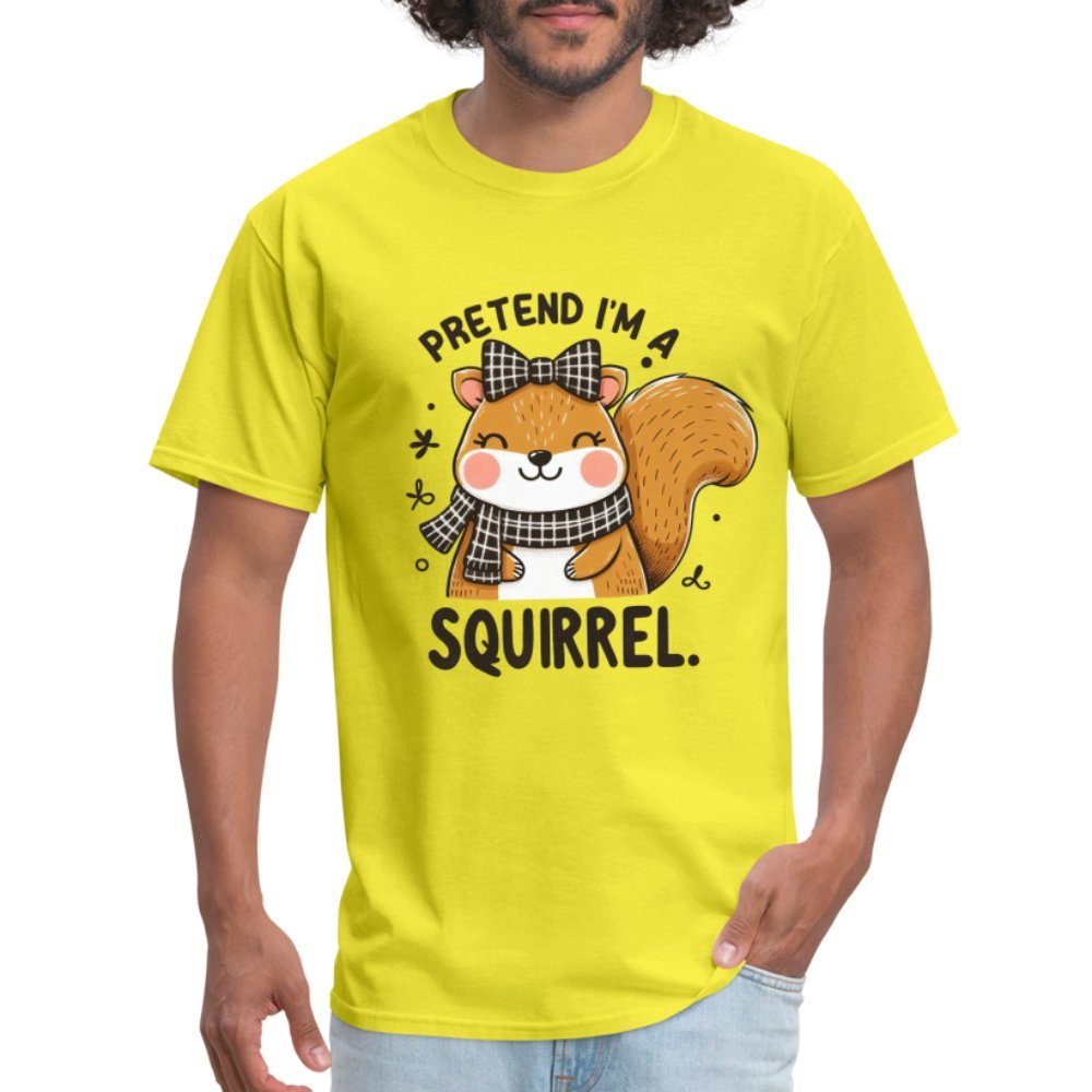 Pretend I'm a Squirrel T-Shirt - yellow