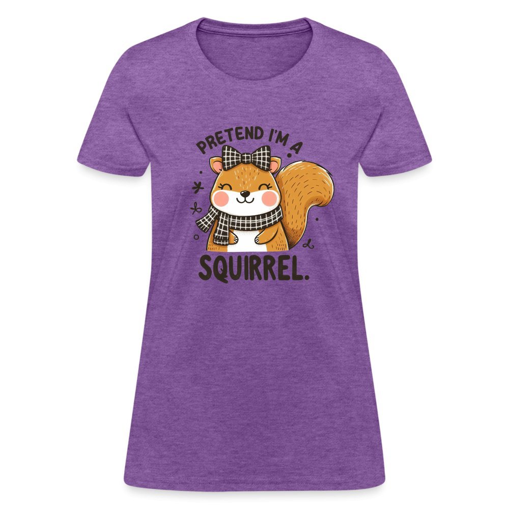 Pretend I'm a Squirrel Women's Contoured T-Shirt - purple heather