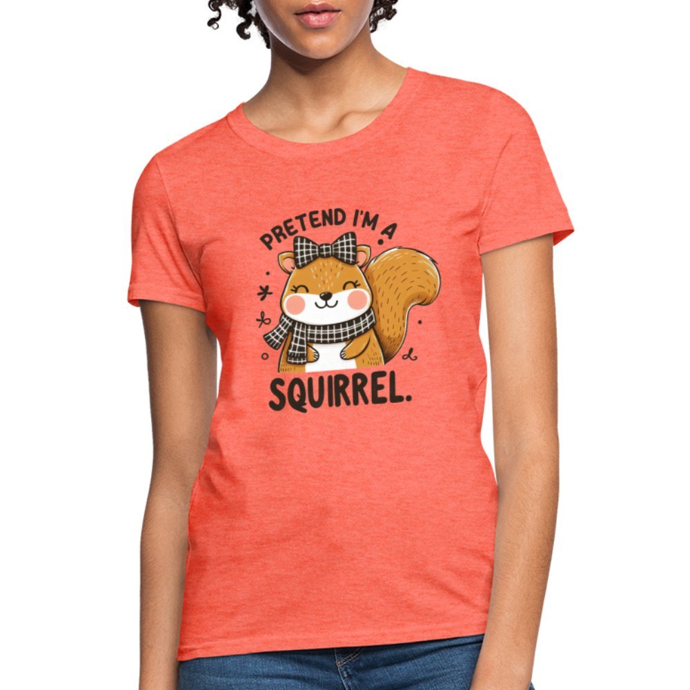 Pretend I'm a Squirrel Women's Contoured T-Shirt - purple heather