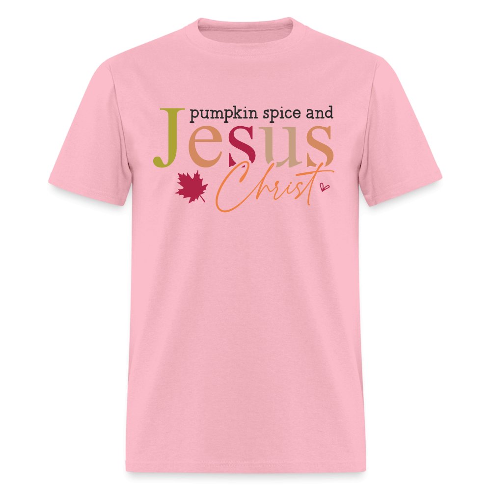 Pumpkin Spice and Jesus Christ T-Shirt - pink