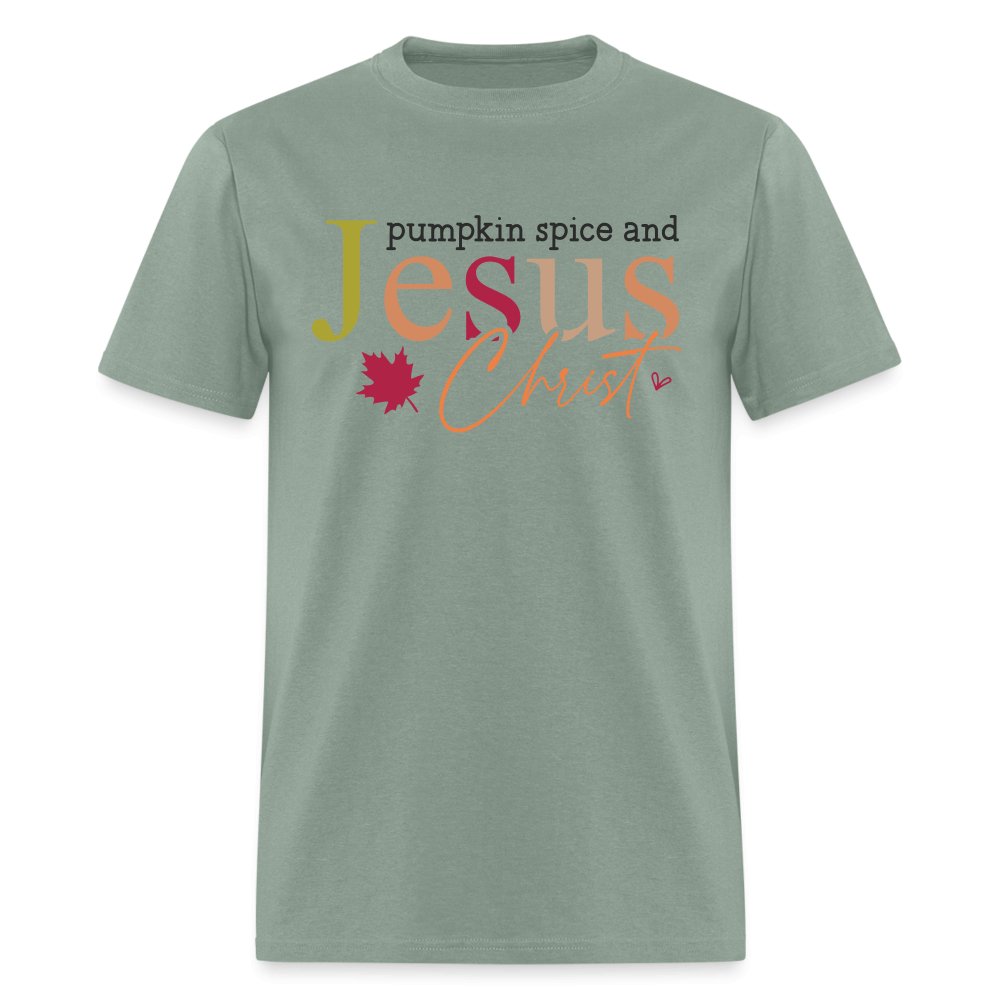 Pumpkin Spice and Jesus Christ T-Shirt - sage