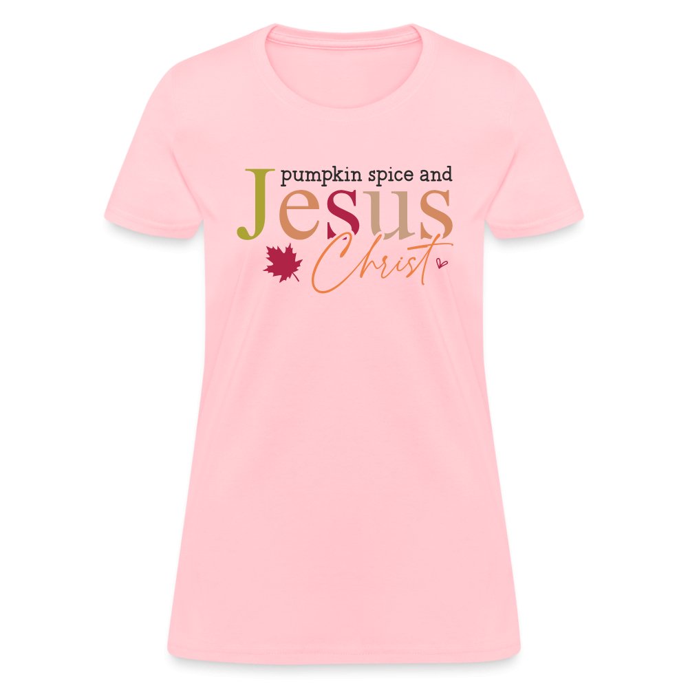 Pumpkin Spice and Jesus Christ Women's Contoured T-Shirt - pink