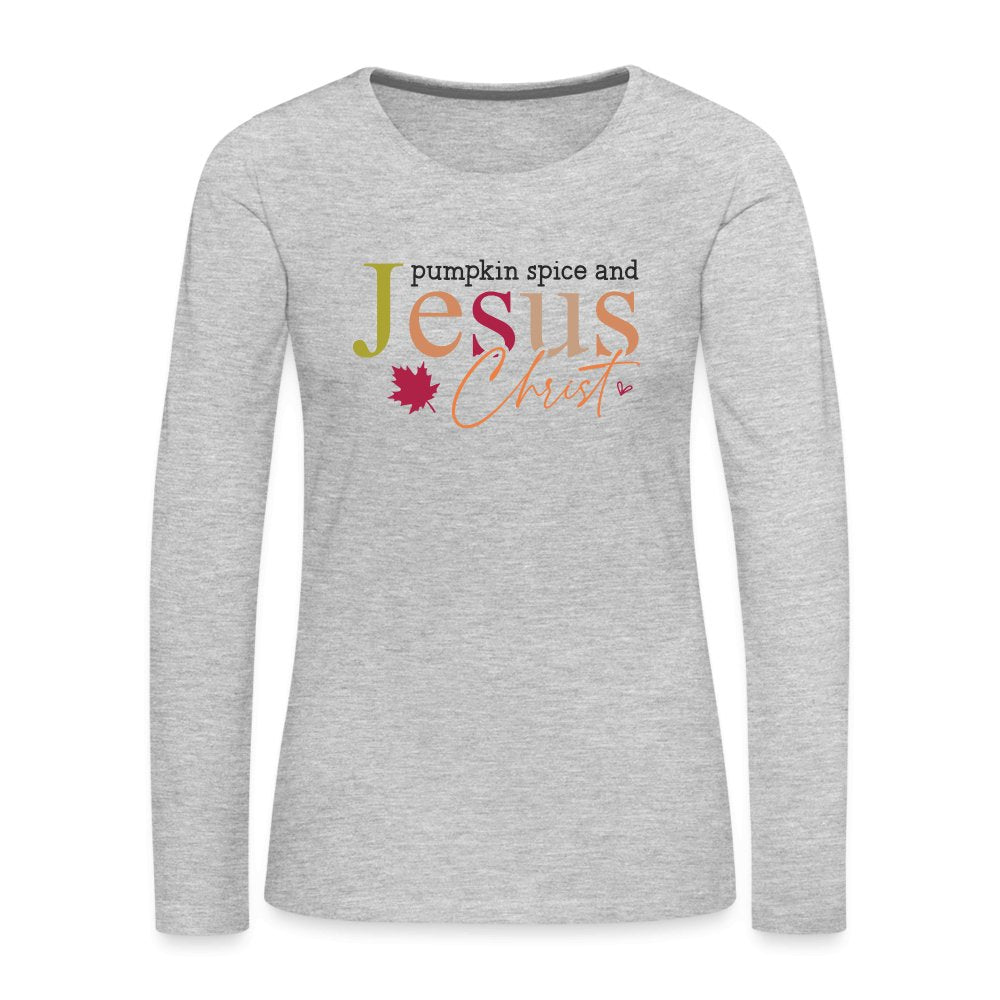 Pumpkin Spice and Jesus Christ Women's Premium Long Sleeve T-Shirt - heather gray