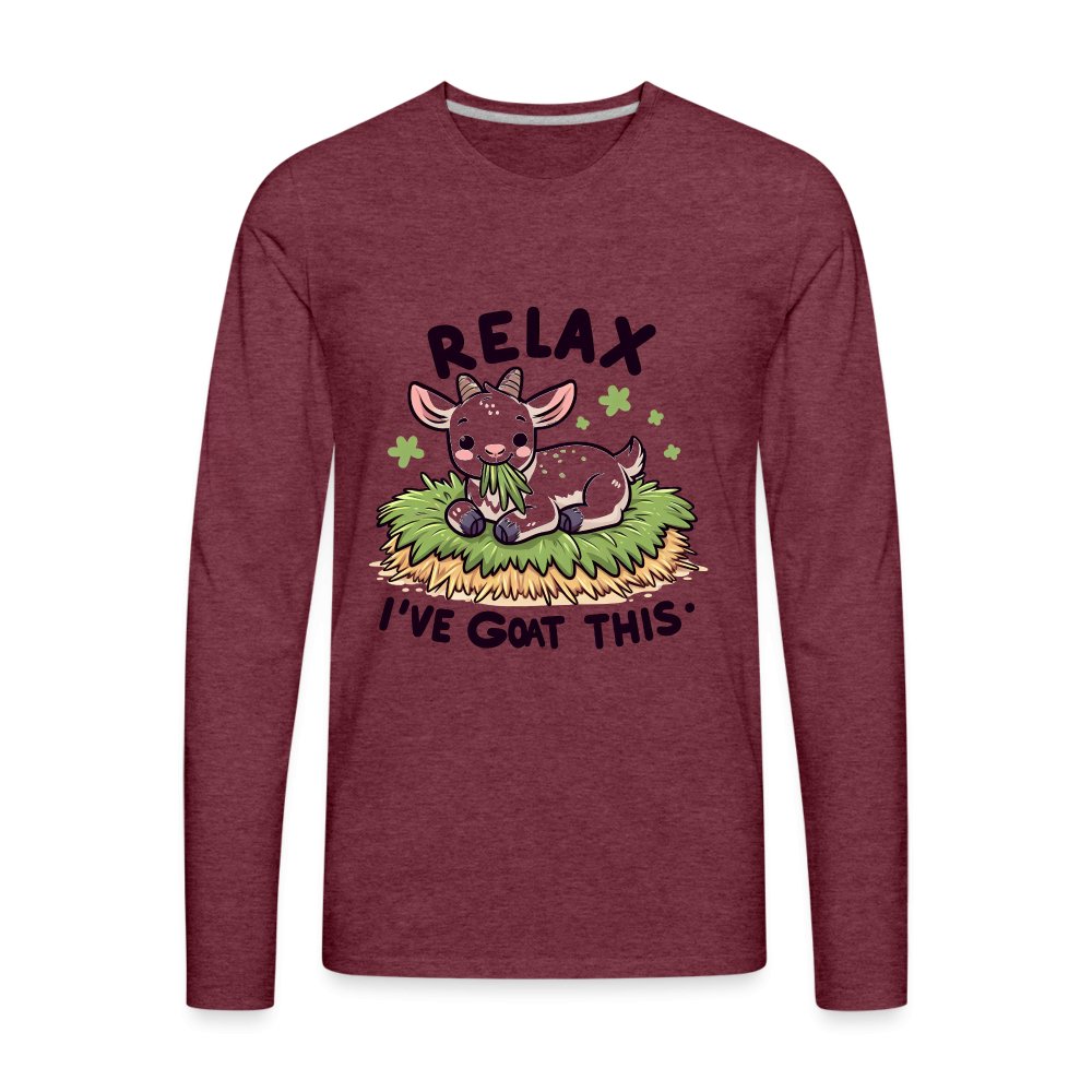 Relax I've Goat This Men's Premium Long Sleeve T-Shirt (Cute Goat) - heather burgundy