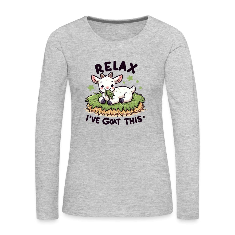 Relax I've Goat This Women's Premium Long Sleeve T-Shirt (Cute Goat) - heather gray