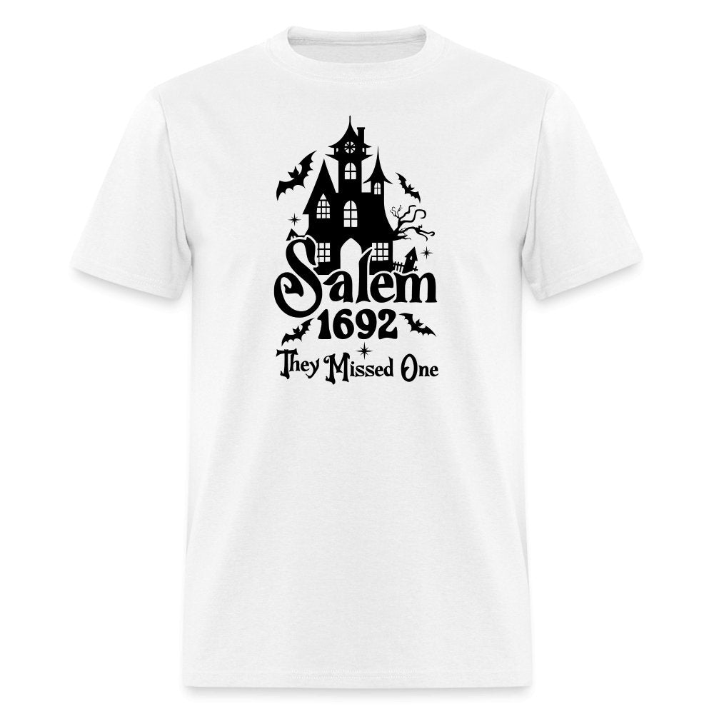 Salem 1692 - They Missed One T-Shirt (Halloween Witch) - white