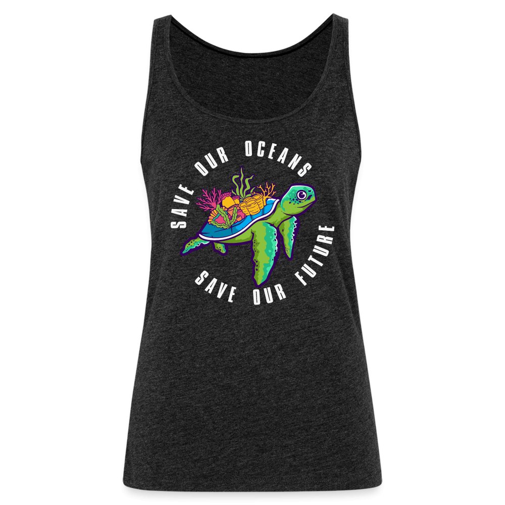 Save Our Oceans Women’s Premium Tank Top - charcoal grey